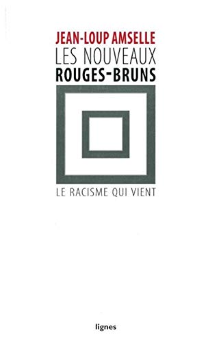 Imagen de archivo de Les Nouveaux Rouges-bruns : Le Racisme Qui Vient a la venta por RECYCLIVRE