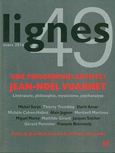 9782355261565: Revue Lignes N49: Une Philosophie Artiste: Jean-Noel Vuarnet
