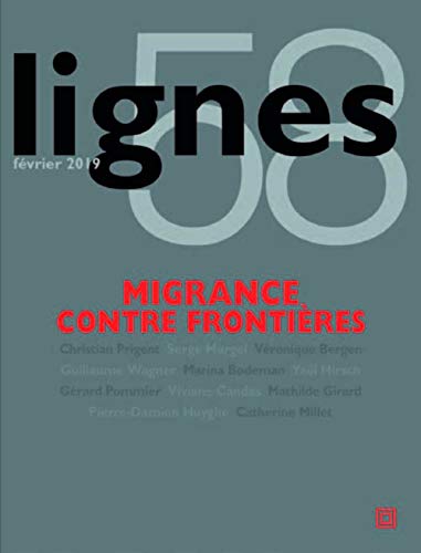 Stock image for Revue Lignes N°58: Migrance contre fronti res for sale by WorldofBooks