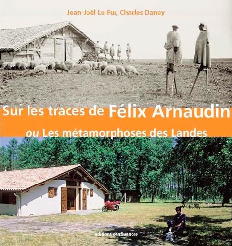 9782355270048: sur les traces de Felix Arnaudin