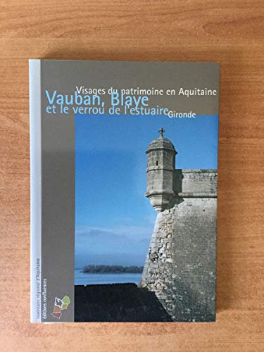 Beispielbild fr Blaye et le verrou de l'estuaire zum Verkauf von Ammareal