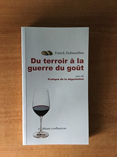 Stock image for DU TERROIR A LA GUERRE DU GOUT for sale by medimops