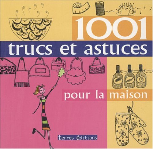 Beispielbild fr 1001 Trucs et Astuces pour la Maison zum Verkauf von Ammareal