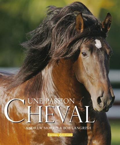 Stock image for Cheval, une passion for sale by WorldofBooks