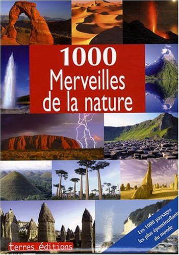 9782355300585: 1000 Merveilles de la Nature