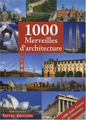 Beispielbild fr 1000 Merveilles d'Architecture zum Verkauf von Ammareal