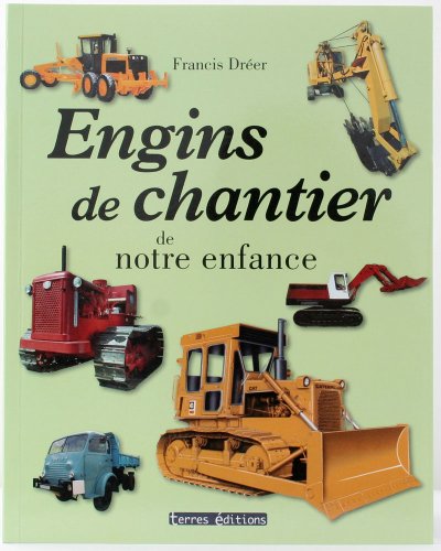 Beispielbild fr Engins de chantier zum Verkauf von A TOUT LIVRE