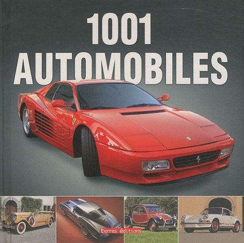 9782355301179: 1001 automobiles: Les modles les plus clbres de 1885  1975