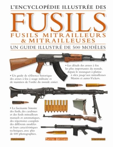 9782355301834: Encyclopdie illustre des fusils, fusils mitrailleurs et mitrailleuses