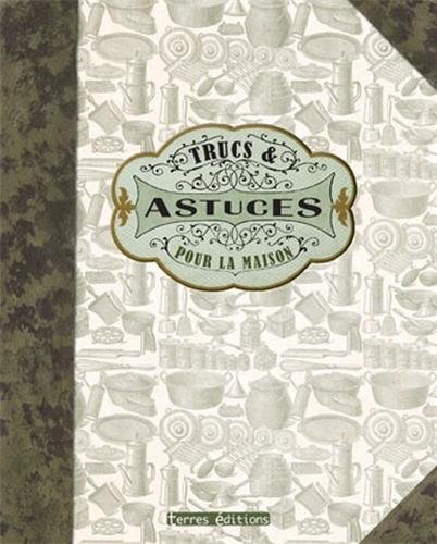 Beispielbild fr Trucs et astuces pour la maison zum Verkauf von Ammareal