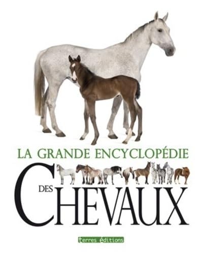 9782355302374: GRANDE ENCYCLOPEDIE DES CHEVAUX (LA)