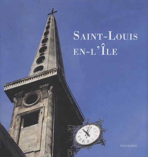 Stock image for L' glise Saint-Louis-en-l'Ile for sale by ThriftBooks-Atlanta