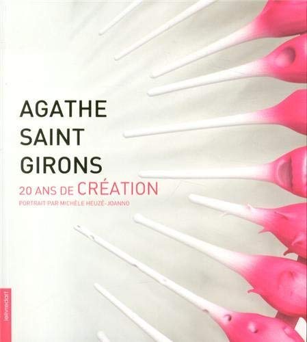9782355321757: Agathe Saint Girons, vingt ans de cration: 20 ans de cration