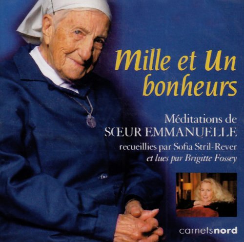 MILLE ET UN BONHEURSÅ½ MEDITATIONS DE SOEUR EMMANUELLE (9782355360213) by STRIL-REVER, Sofia