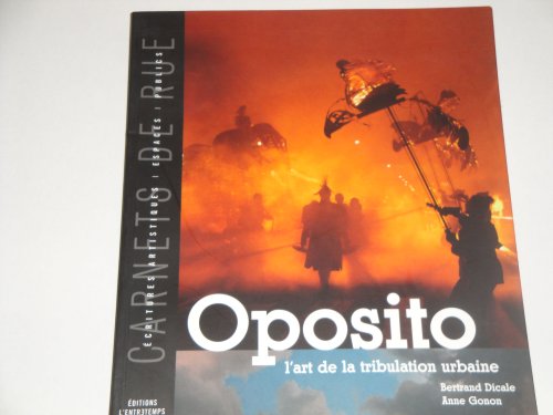 Beispielbild fr Oposito - L'art de la tribulation urbaine zum Verkauf von Ammareal