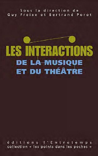 Stock image for Les Interactions Entre Musique Et Thtre for sale by RECYCLIVRE