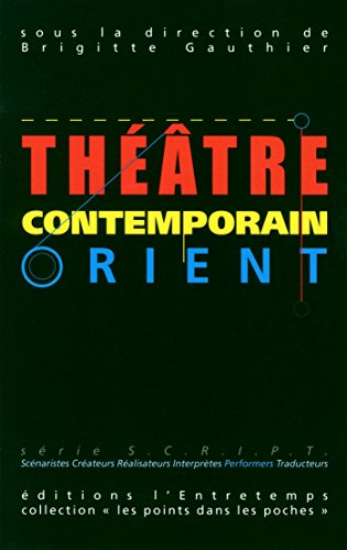 Beispielbild fr THEATRE CONTEMPORAIN ORIENT zum Verkauf von medimops