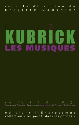 9782355391491: Kubrick, les films, les musiques (volume 2)