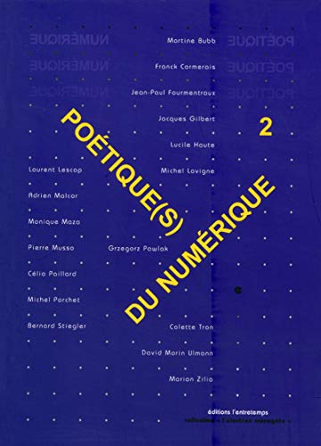 Stock image for Potique(s) du numrique 2: Les territoires de l'art et le numrique, quels imaginaires ? for sale by deric