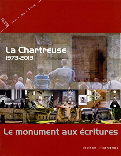 Beispielbild fr La Chartreuse 1973-2013, Le monument aux  critures [Paperback] Conrod, Daniel zum Verkauf von LIVREAUTRESORSAS