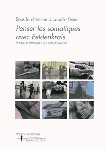 Stock image for Penser les somatiques avec Feldenkrais for sale by medimops