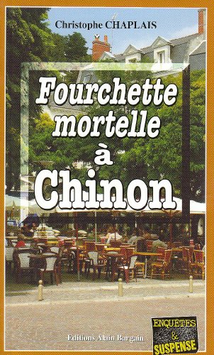 Beispielbild fr Fourchette mortelle  Chinon zum Verkauf von Ammareal