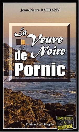 Stock image for La Veuve Noire de Pornic for sale by books-livres11.com