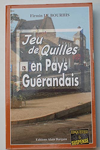 Beispielbild fr Jeu de quilles en pays gurandais zum Verkauf von medimops