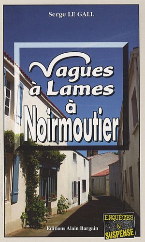 Beispielbild fr Vagues  Lames  Noirmoutier zum Verkauf von medimops