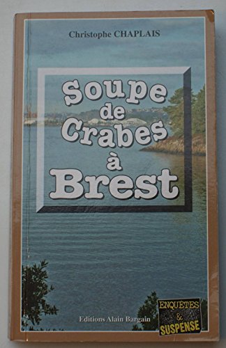 Beispielbild fr Soupe de crabes  Brest zum Verkauf von medimops