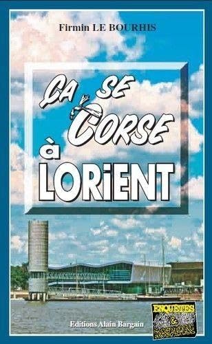 Stock image for Ca se Corse  Lorient for sale by books-livres11.com