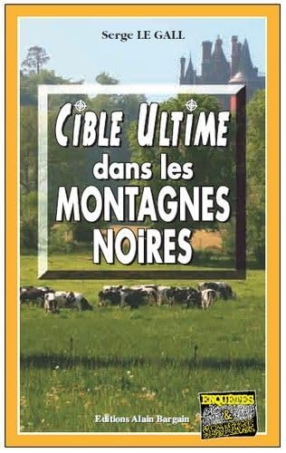 Beispielbild fr Cible ultime dans les montagnes zum Verkauf von medimops