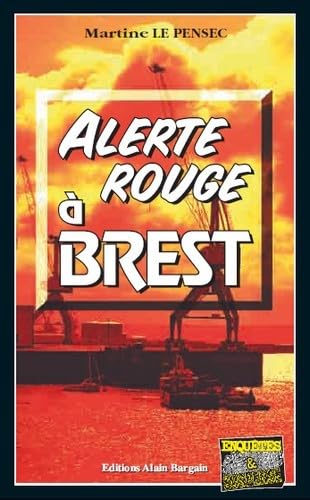 Beispielbild fr Alerte rouge a brest (ENQUETES ET SUS) zum Verkauf von WorldofBooks