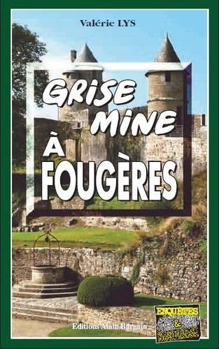Beispielbild fr Grise mine  Fougres zum Verkauf von books-livres11.com