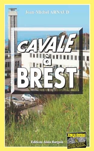 Beispielbild fr Cavale a Brest zum Verkauf von Des livres et nous