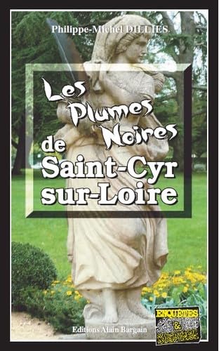 Beispielbild fr Les Plumes Noires De Saint-cyr-sur-loire zum Verkauf von RECYCLIVRE