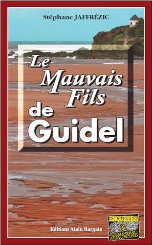 9782355501487: Le mauvais fils de guidel