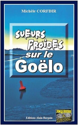 Beispielbild fr Sueurs Froides Sur le Goelo zum Verkauf von medimops