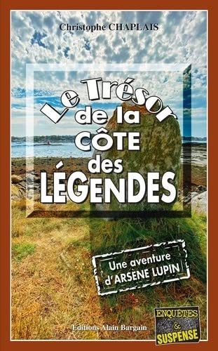 Beispielbild fr Le Trsor de la cte des Lgendes : Une aventure d'Arsne Lupin zum Verkauf von medimops