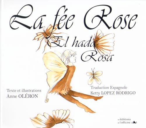 Imagen de archivo de La fe Rose : Edition bilingue franais-espagnol a la venta por Ammareal