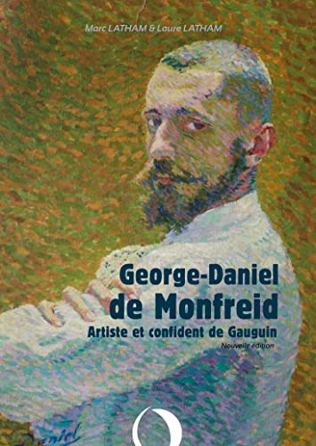 Imagen de archivo de George-Daniel de Monfreid: Artiste et confident de Gauguin a la venta por Gallix