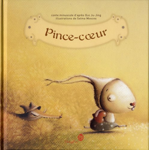 Stock image for Pince-coeur for sale by Ammareal