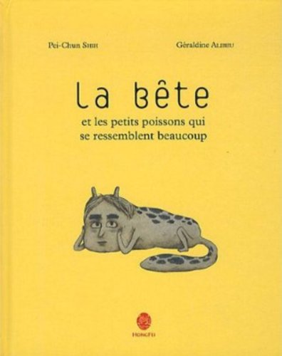 Imagen de archivo de LA BETE ET LES PETITS POISSONS QUI SE RESSEMBLENT BEAUCOUP a la venta por WorldofBooks