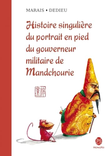 9782355580888: Histoire singulire du portrait en pied du gouverneur militaire de Manchourie