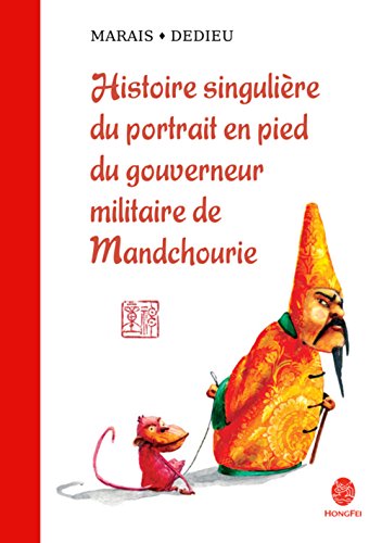 9782355580888: Histoire du portrait en pied du gouverneur militaire de Mandchourie