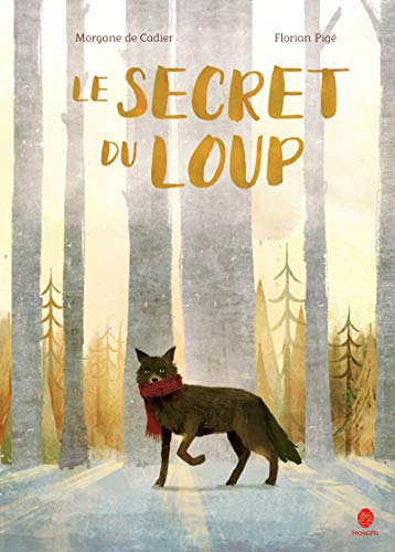 Beispielbild fr Le secret du loup zum Verkauf von Ammareal