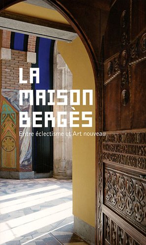 9782355670541: La maison Bergs: Entre clectisme et Art nouveau