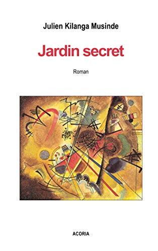 Immagine dell'editore per Jardin secret: Roman Kilanga Musinde, Julien venduto da BIBLIO-NET