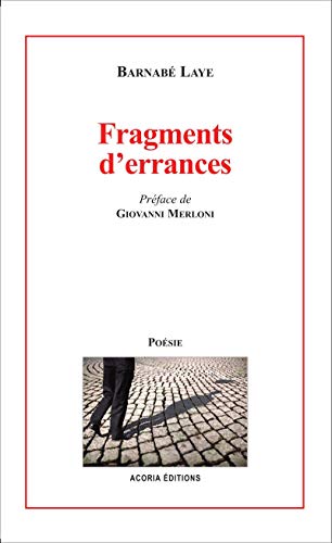 Stock image for Fragments d'errances [Broch] LAYE BARNABE for sale by BIBLIO-NET