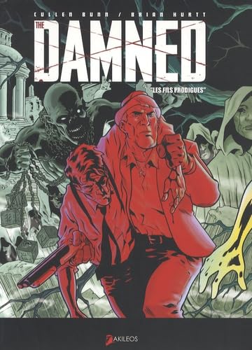 The Damned, Tome 2 (French Edition) (9782355740381) by Bunn, Cullen